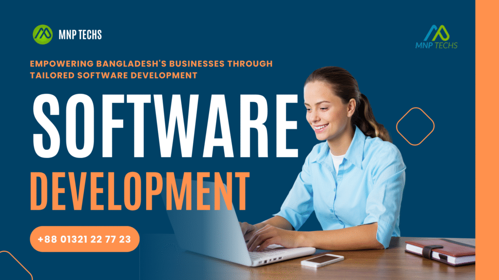 Empowering Bangladesh's Businesses Through Tailored Software Development