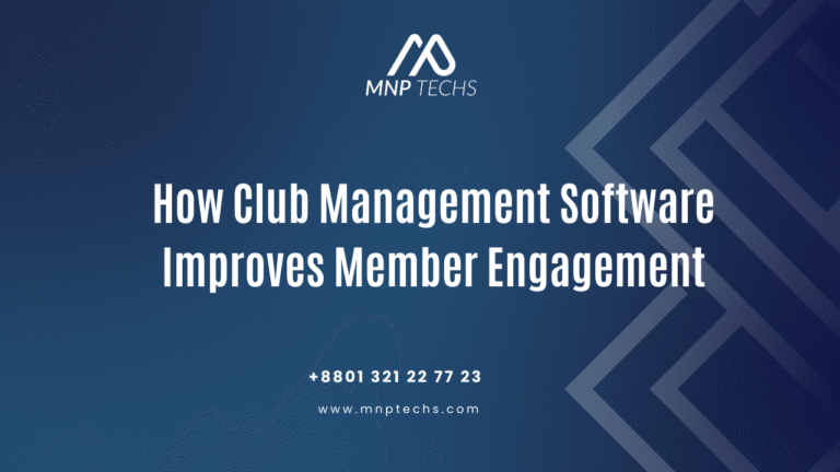 How Club Management Software Improves Member Engagement