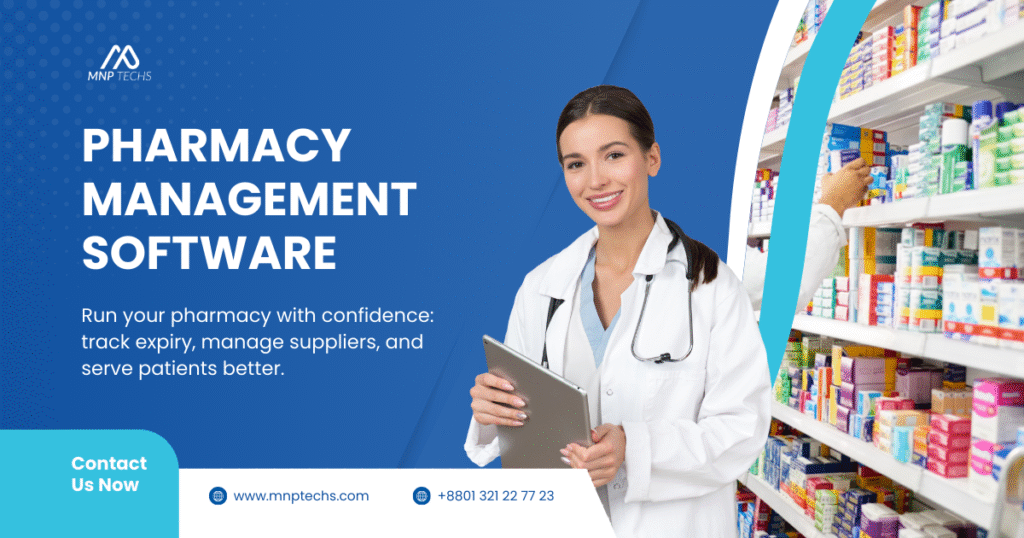 Pharmacy Management Software in Bangladesh A Complete Guide for Owners and Pharmacists