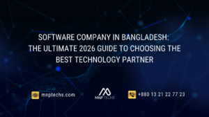 Software Company in Bangladesh The Ultimate 2026 Guide to Choosing the Best Technology Partner