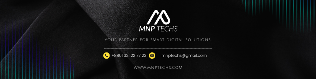 MNP Techs - Your partner for smart digital solutions